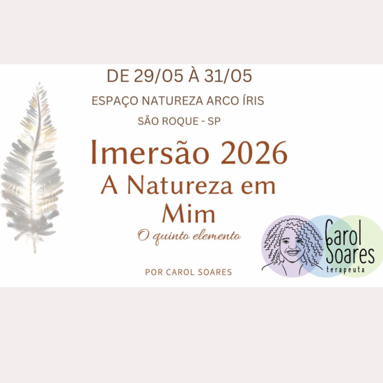 IMERSÃO 2026 - A NATUREZA EM MIM